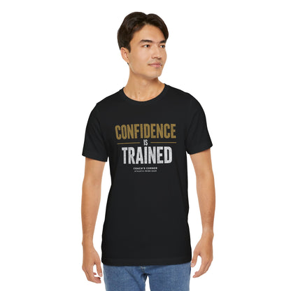 Confidence Is Trained Tee - APG