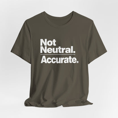 Not Neutral. Accurate. Tee – Coach-Built Mindset Shirt for Athletes