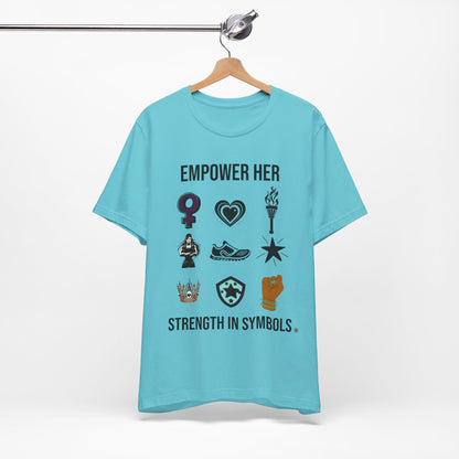 Empower her Strength Unisex Tee