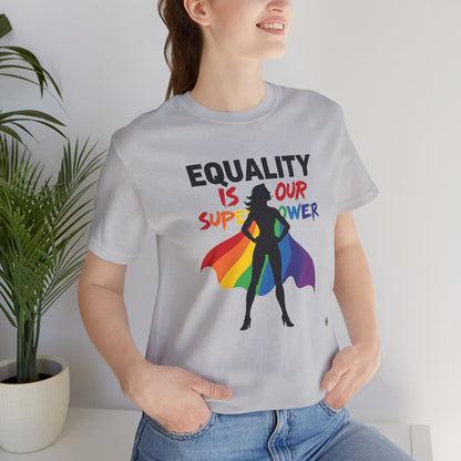 Equality Superpower T-Shirt