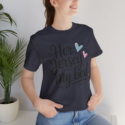 Her Jersey My Bed – Cute Sapphic Script Tee