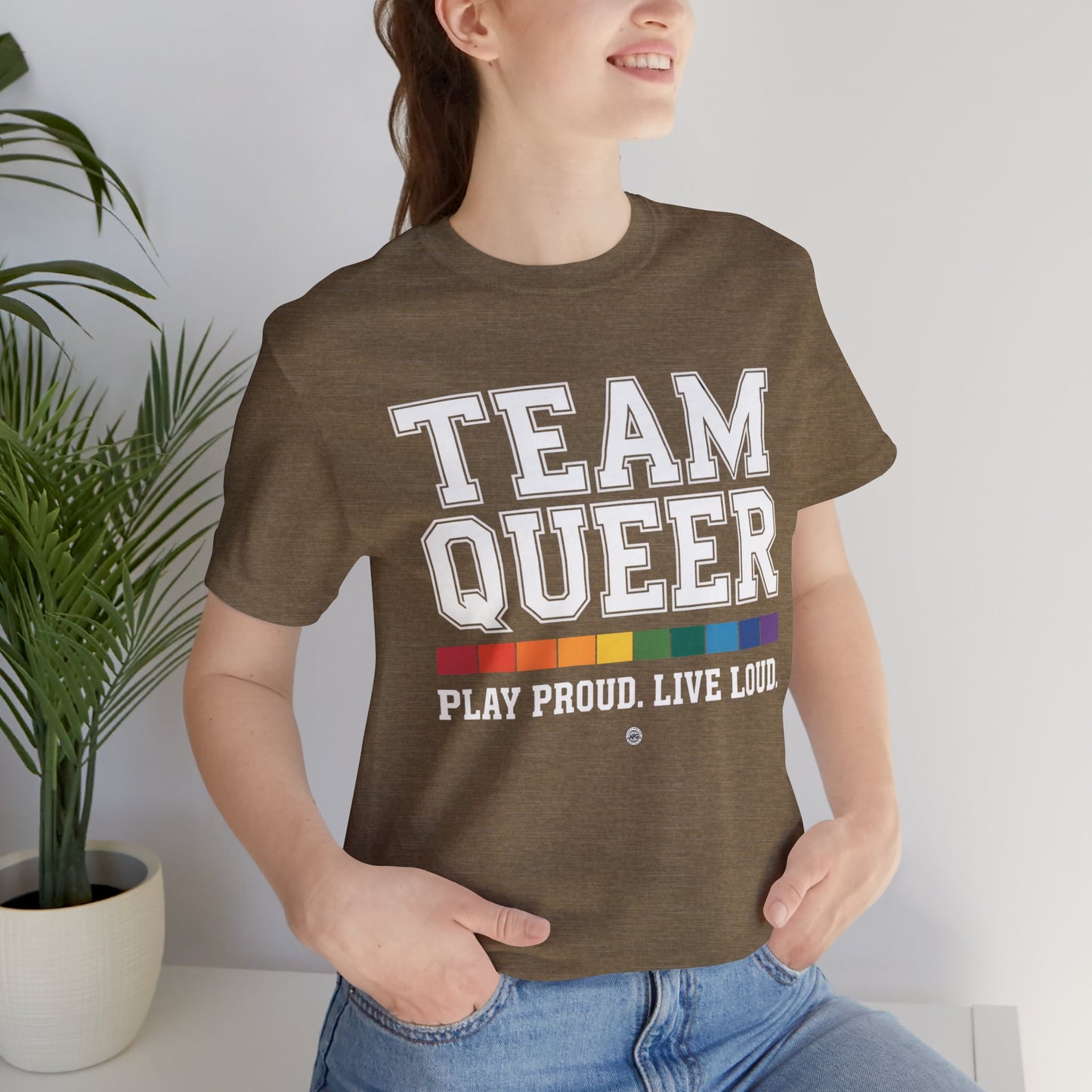 Unisex Tee - "Team Queer - Play Proud Live Loud"