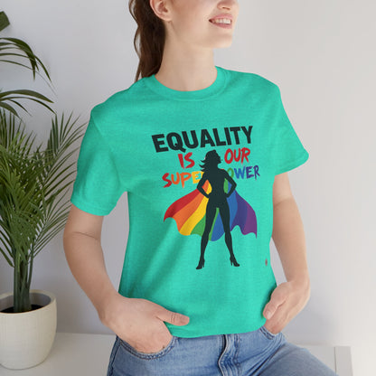 Equality Superpower T-Shirt