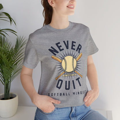 Never Quit Softball Mindset Graphic Tee