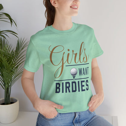 Girls Want Birdies Golf Tee