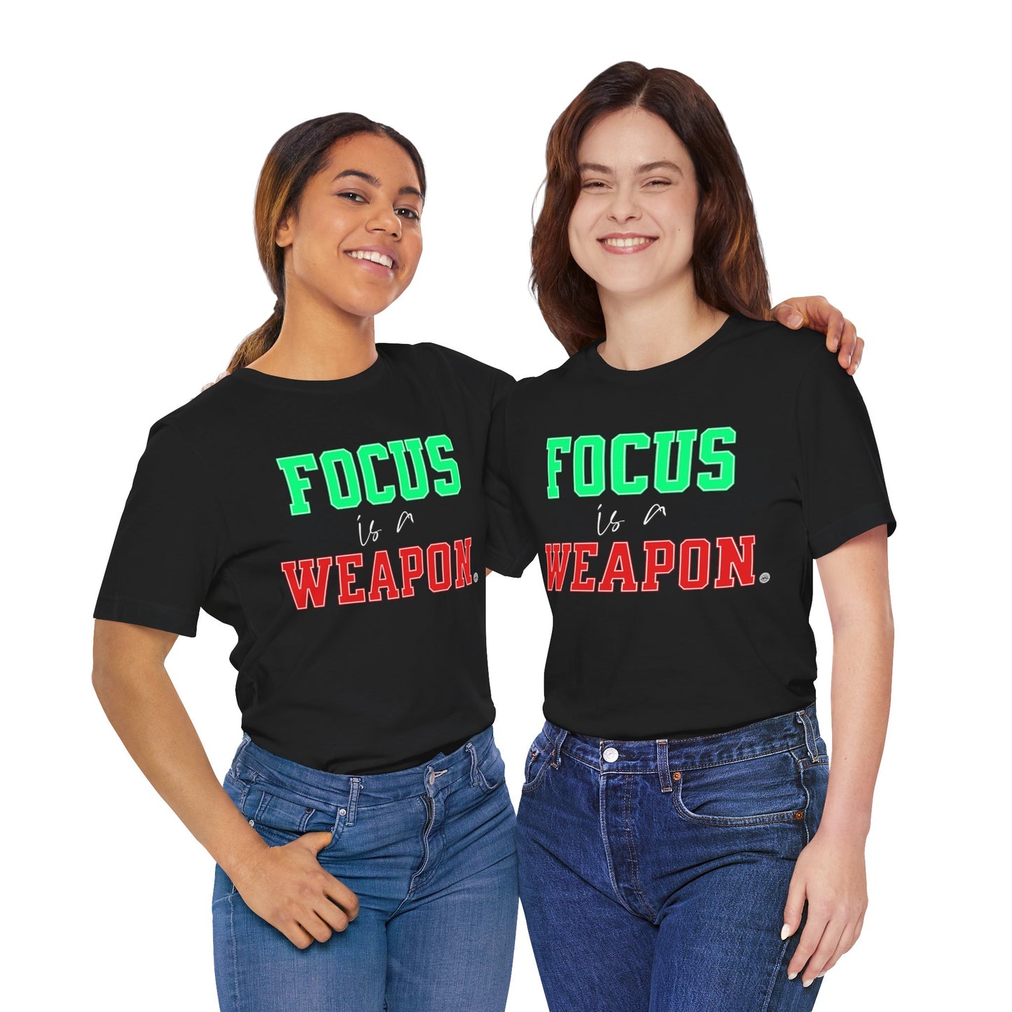 Focus is a Weapon T-Shirt