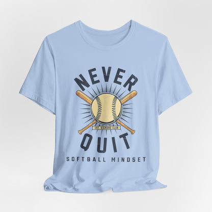 Never Quit Softball Mindset Graphic Tee