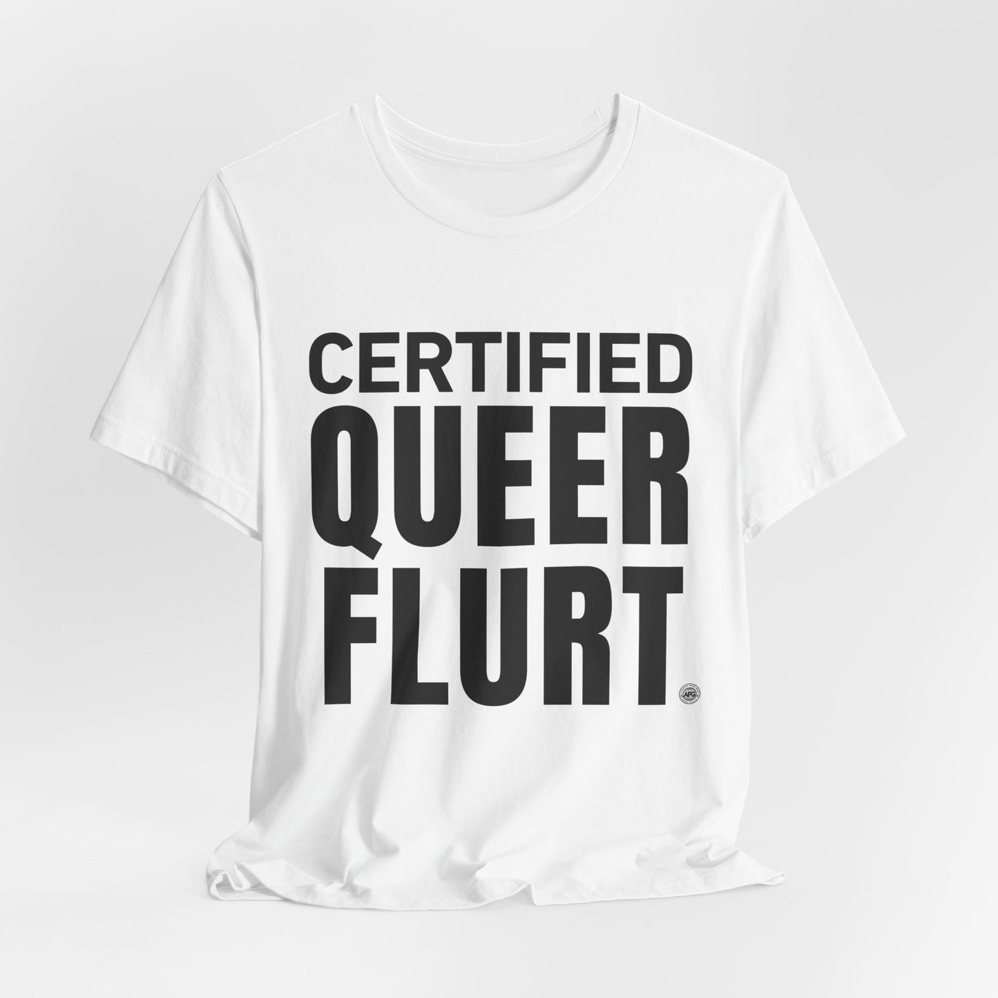 Certified Queer Flurt Tee