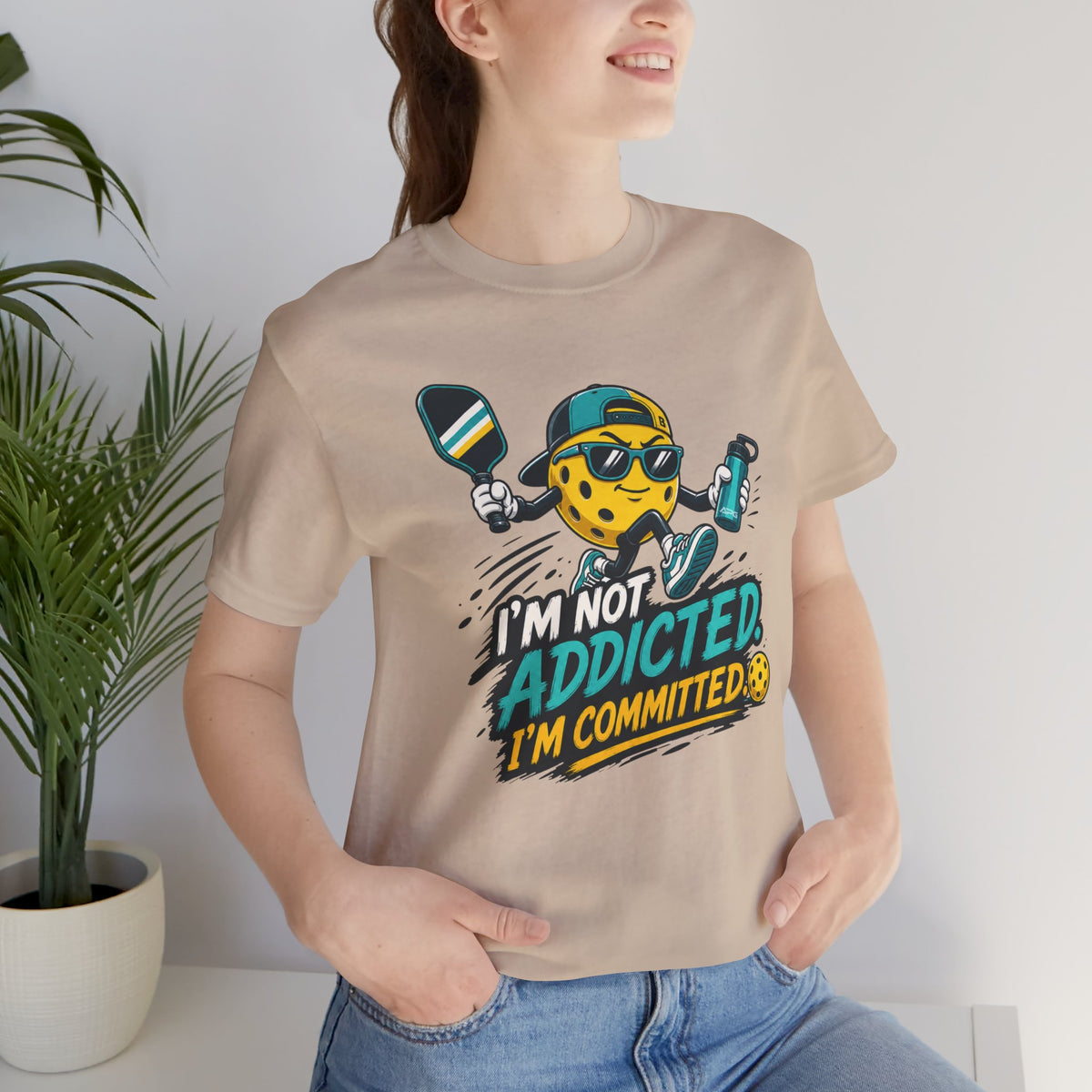 I’m Not Addicted. I’m Committed. Pickleball Tee