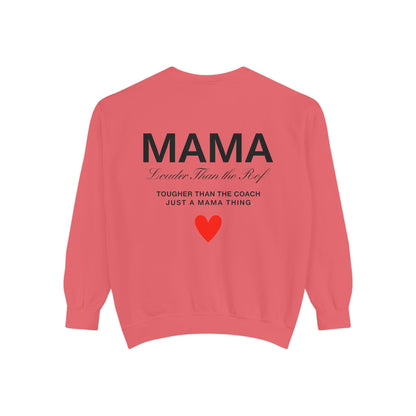 Mama Sweatshirt - Louder Than The Roof – Perfect for Mother's Day