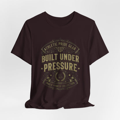 Built Under Pressure Tee