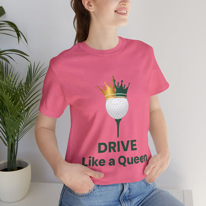 Drive Like a Queen Tee
