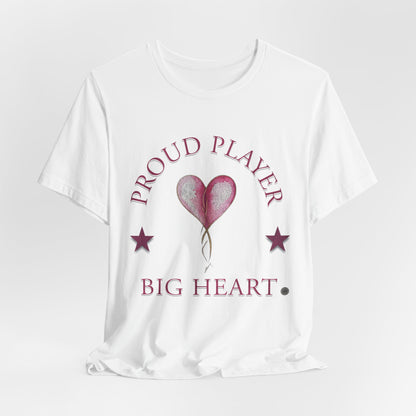 Proud Player Big Heart Tee – (Pink Heart Graphic)