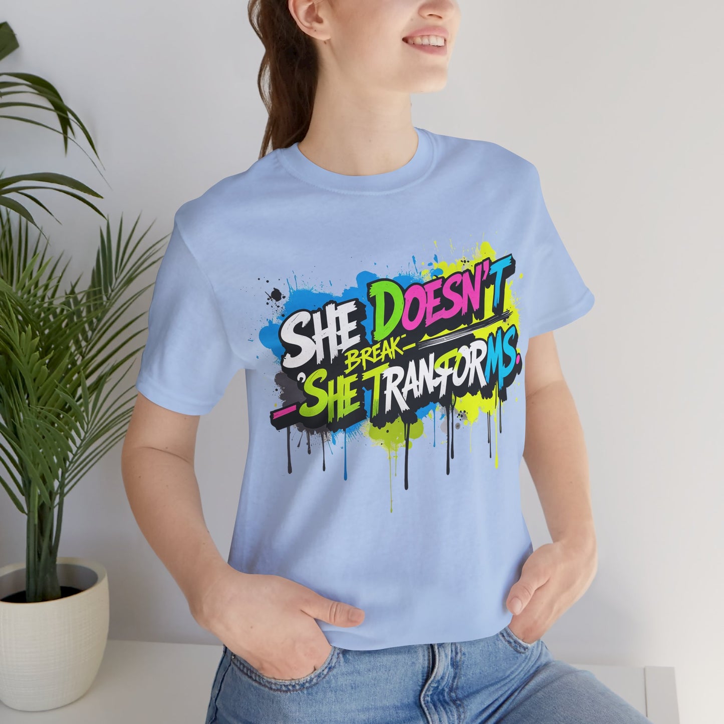 Transforms Unisex T-Shirt - She Doesn't Break Design