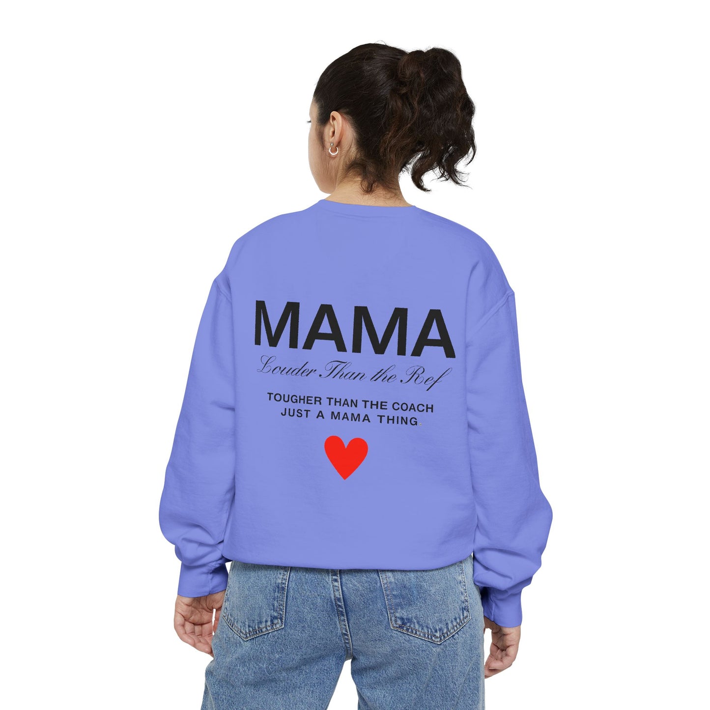Mama Sweatshirt - Louder Than The Roof