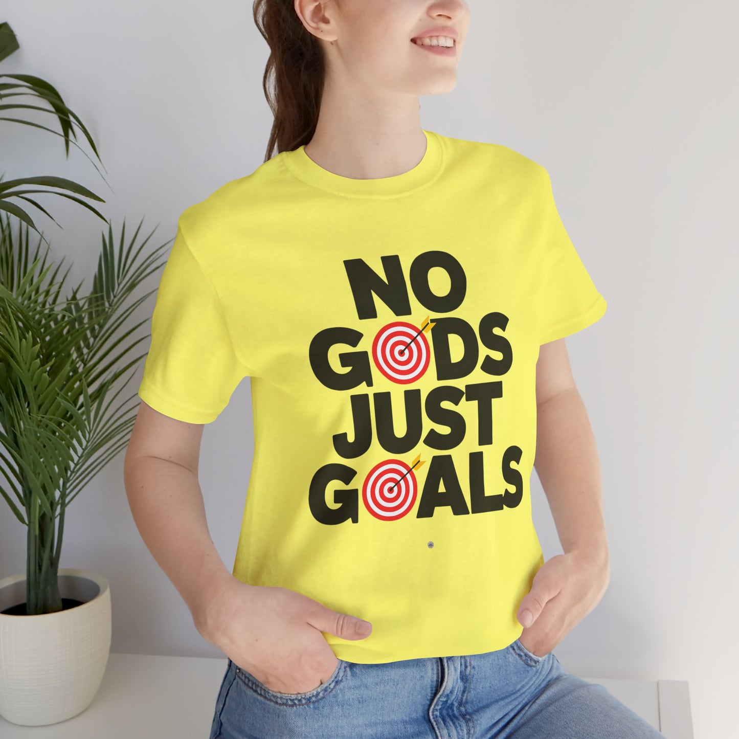 No God Just Goals T-Shirt — Motivational Statement Tee