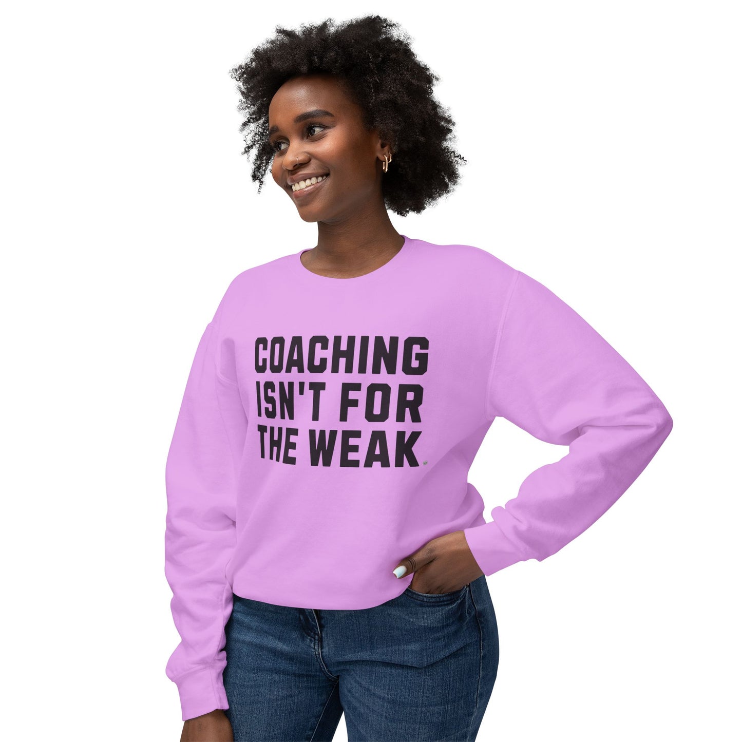 Coaching Isn't for the Weak Athletic Sweatshirt