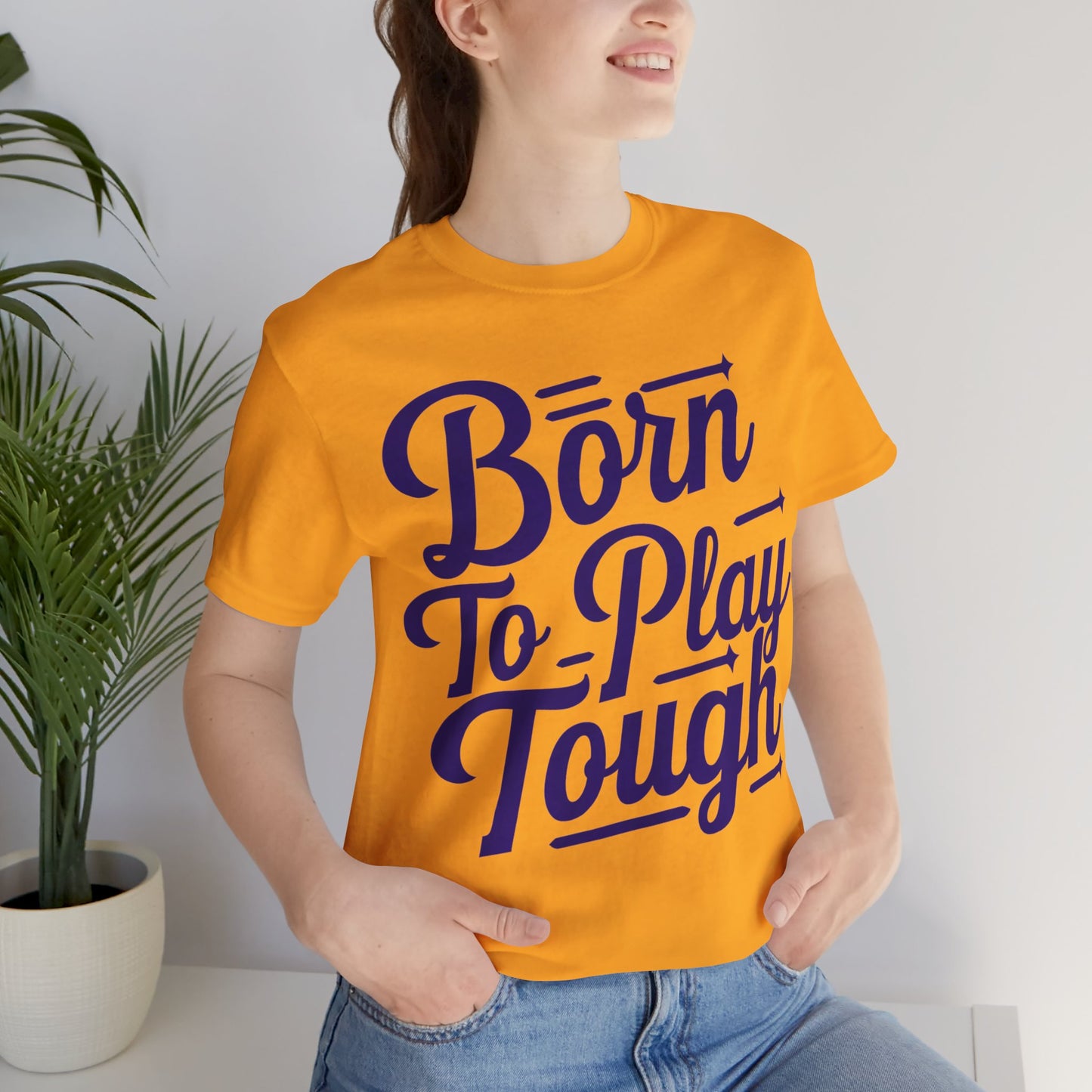 Born to Play Tough Tee