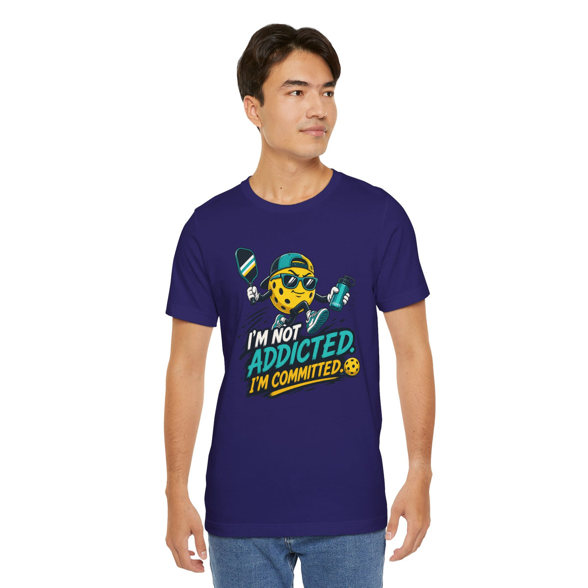 I’m Not Addicted. I’m Committed. Pickleball Tee