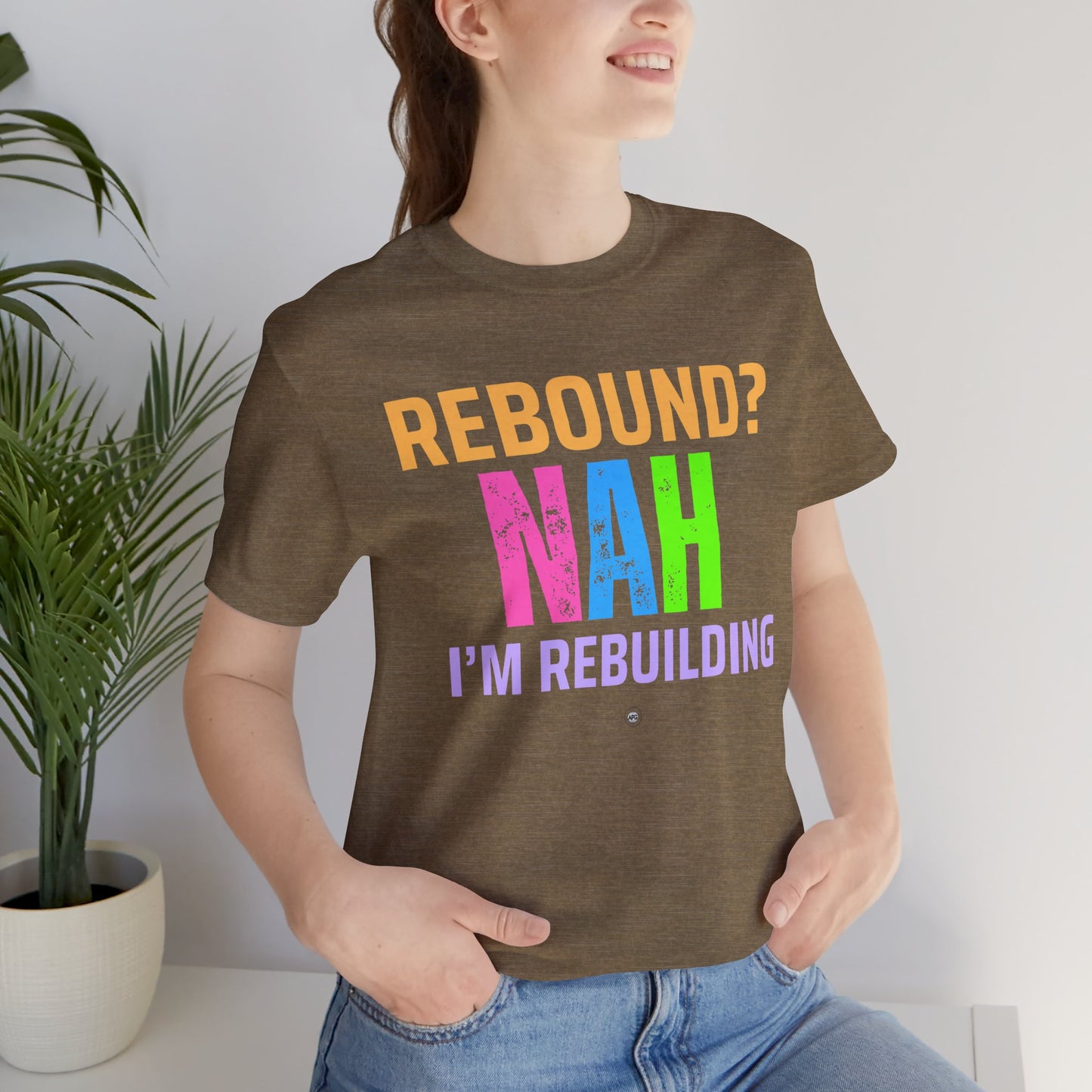 Rebound Unisex Tee - 'rebound NAH im rebuilding'