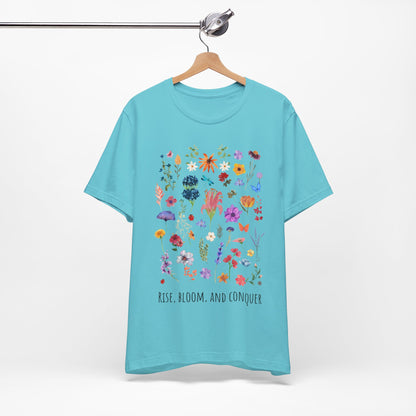Rise, Bloom, Conquer T-Shirt