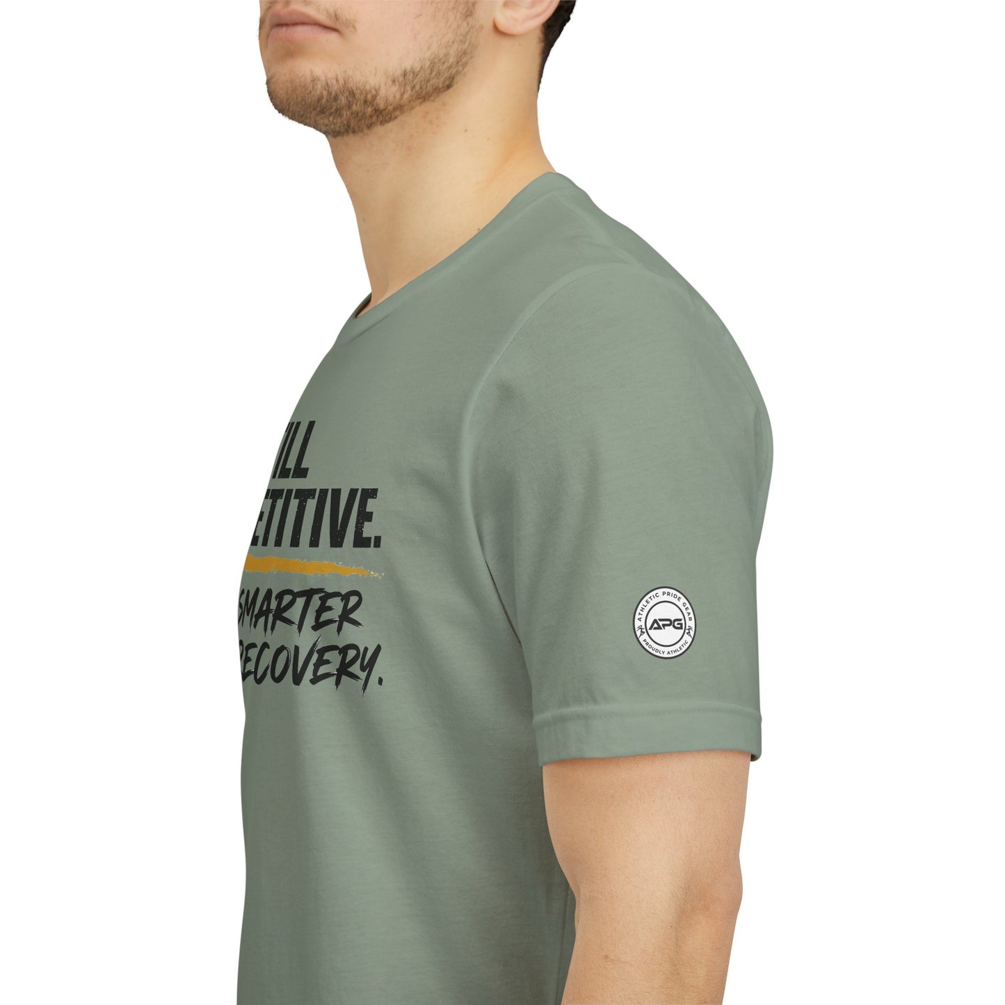 Still Competitive Recovery Tee