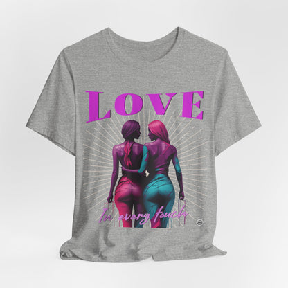 LOVE In Every Form Tee
