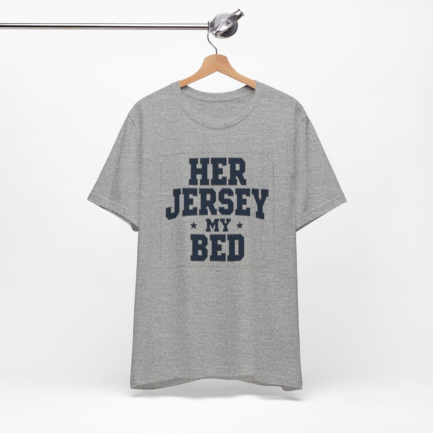 Her Jersey My Bed Tee
