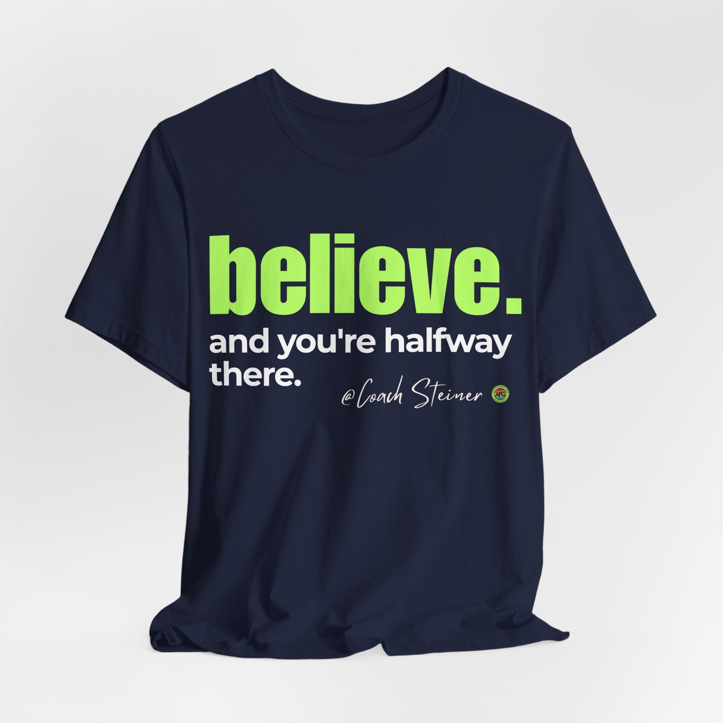Believe Tee