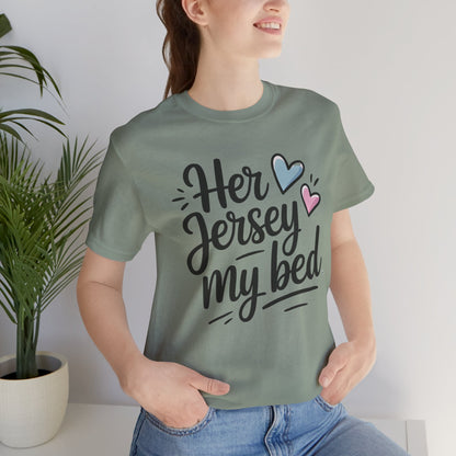 Her Jersey My Bed Tee