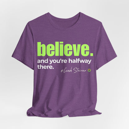 Believe Tee
