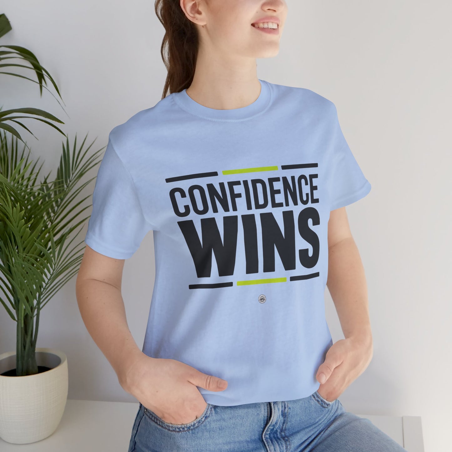 Confidence Wins T-Shirt
