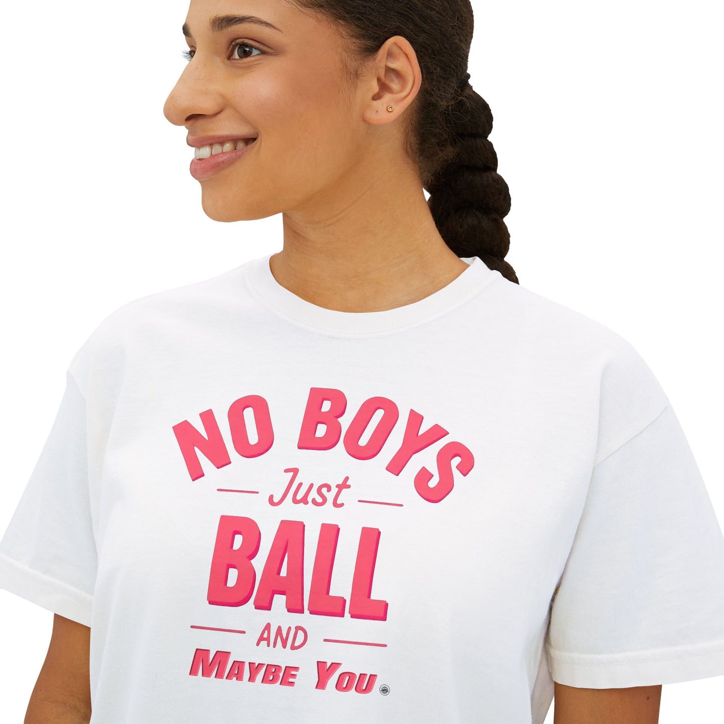 No Boys Just Ball Tee — Women’s Boxy Graphic T‑Shirt