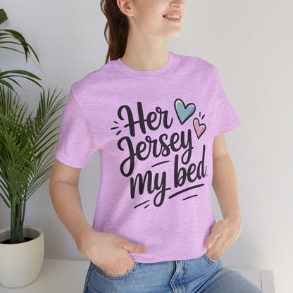 Her Jersey My Bed Tee