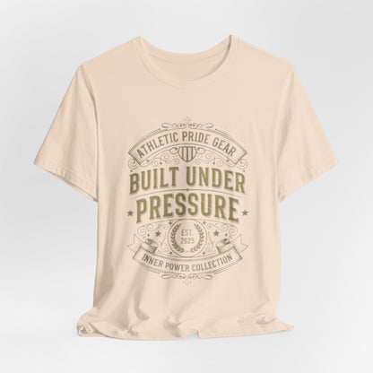 Built Under Pressure Tee