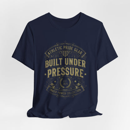 Built Under Pressure Tee