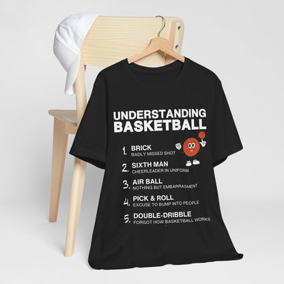 Basketball Tee - Understanding Basketball