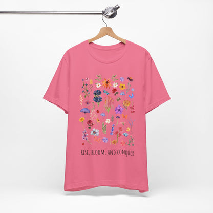 Rise, Bloom, Conquer T-Shirt