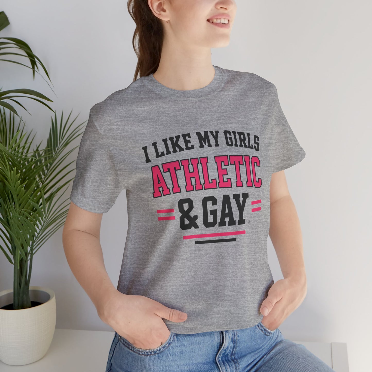 I Like My Girls Athletic & Gay T-Shirt — Lesbian Tee