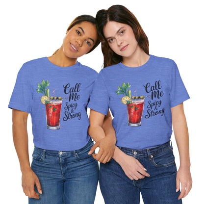 Spicy and Strong Unisex Tee