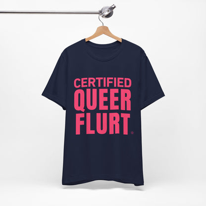 Certified Queer Flurt Tee with Pink Text | Athletic Pride Gear