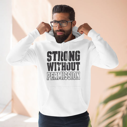 Strong Without Permission 80/20 Cotton-Blend Hoodie