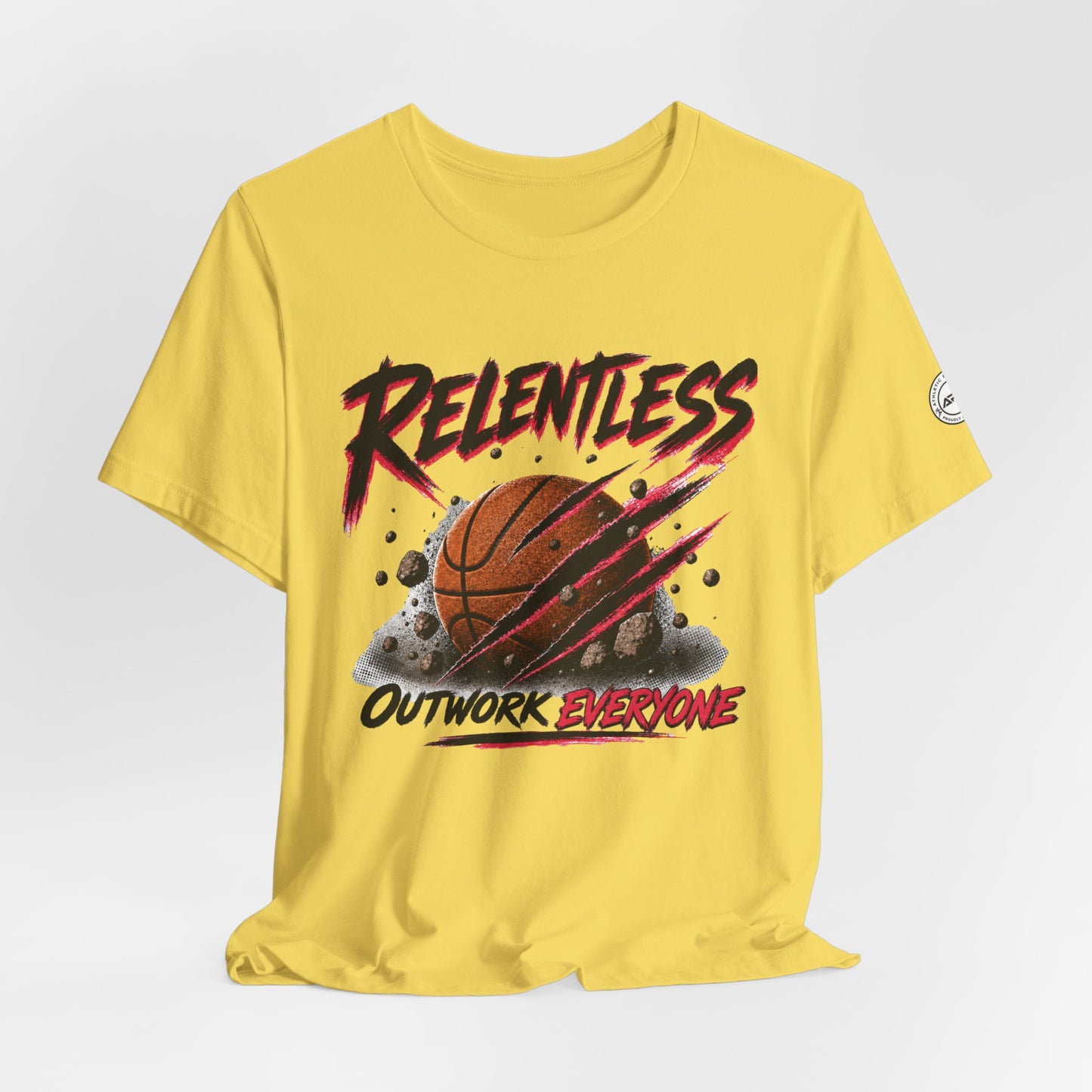 Relentless Outwork Everyone Basketball Tee