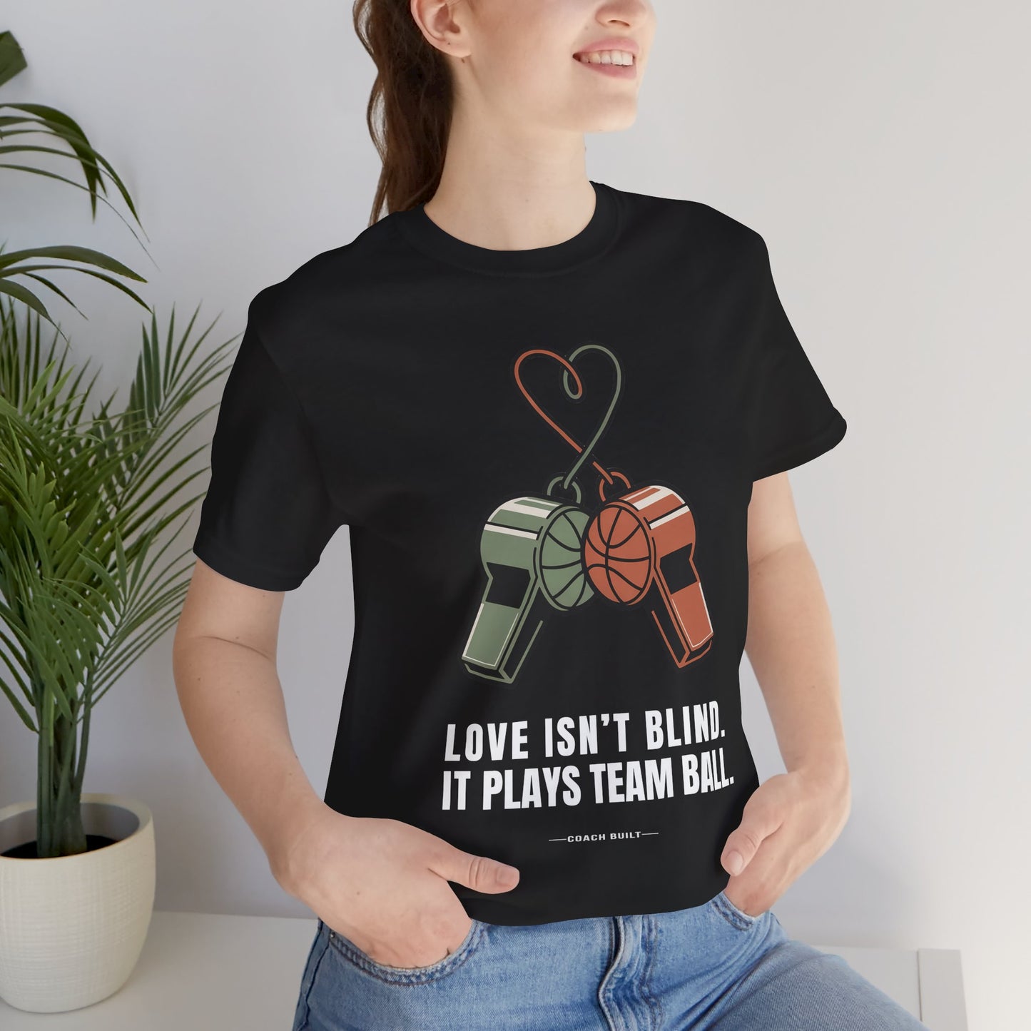 Love Isn’t Blind (white text) — It Plays Team Ball Tee