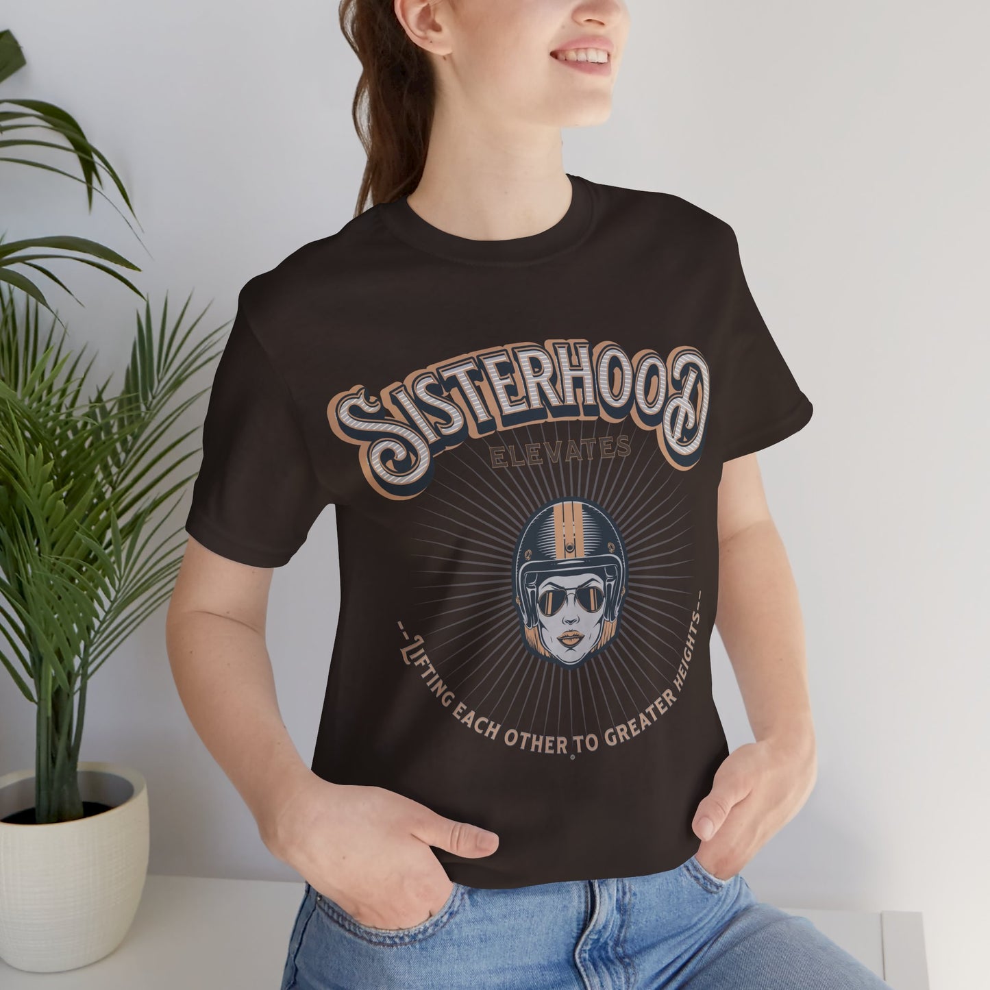 Sisterhood Lift Each Other to Greater Heights Tee