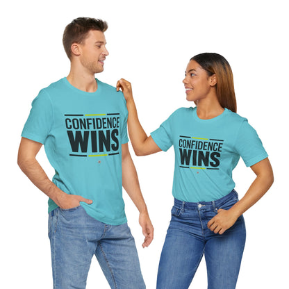Confidence Wins T-Shirt