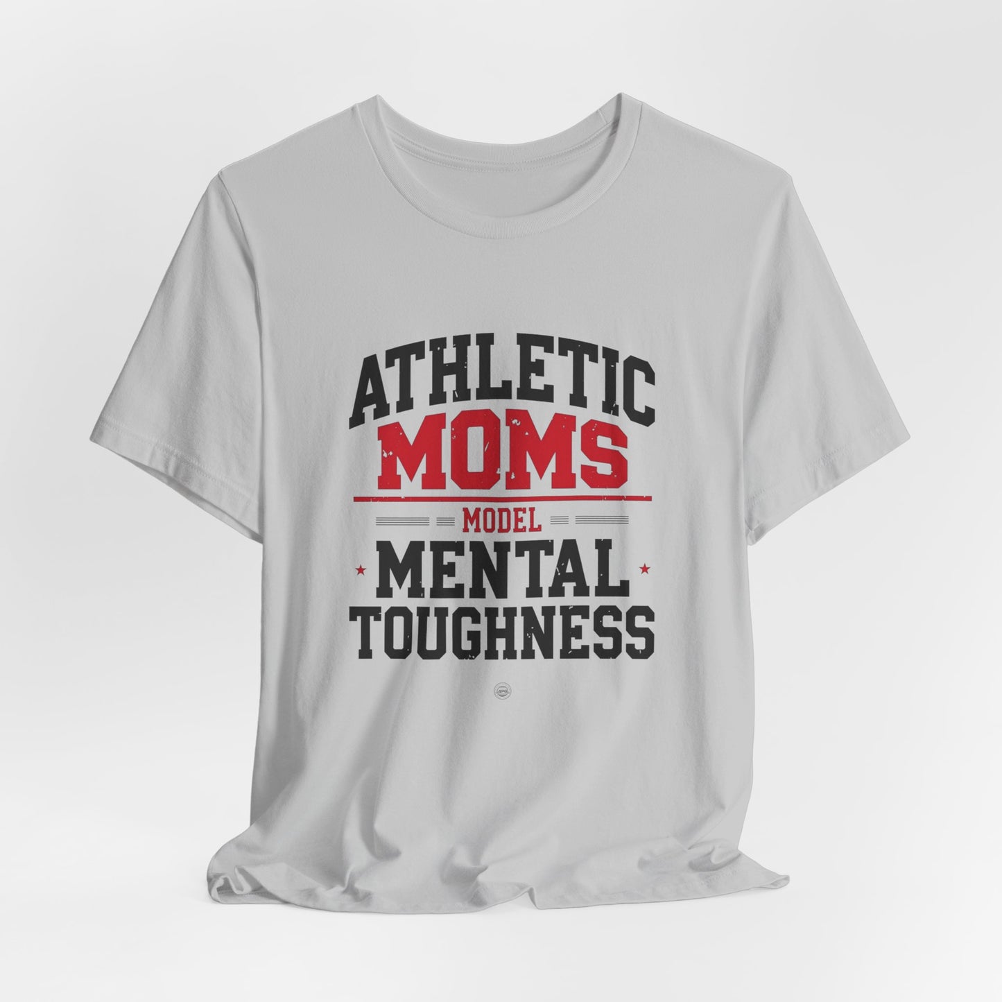 Athletic Moms Model Mental Toughness Tee