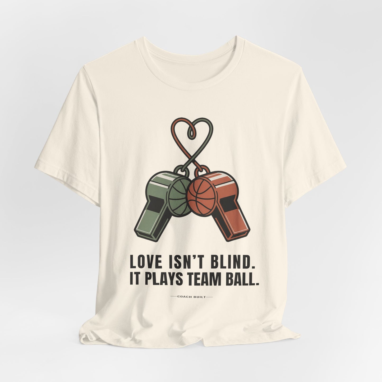 Love Isn’t Blind. It Plays Team Ball Tee