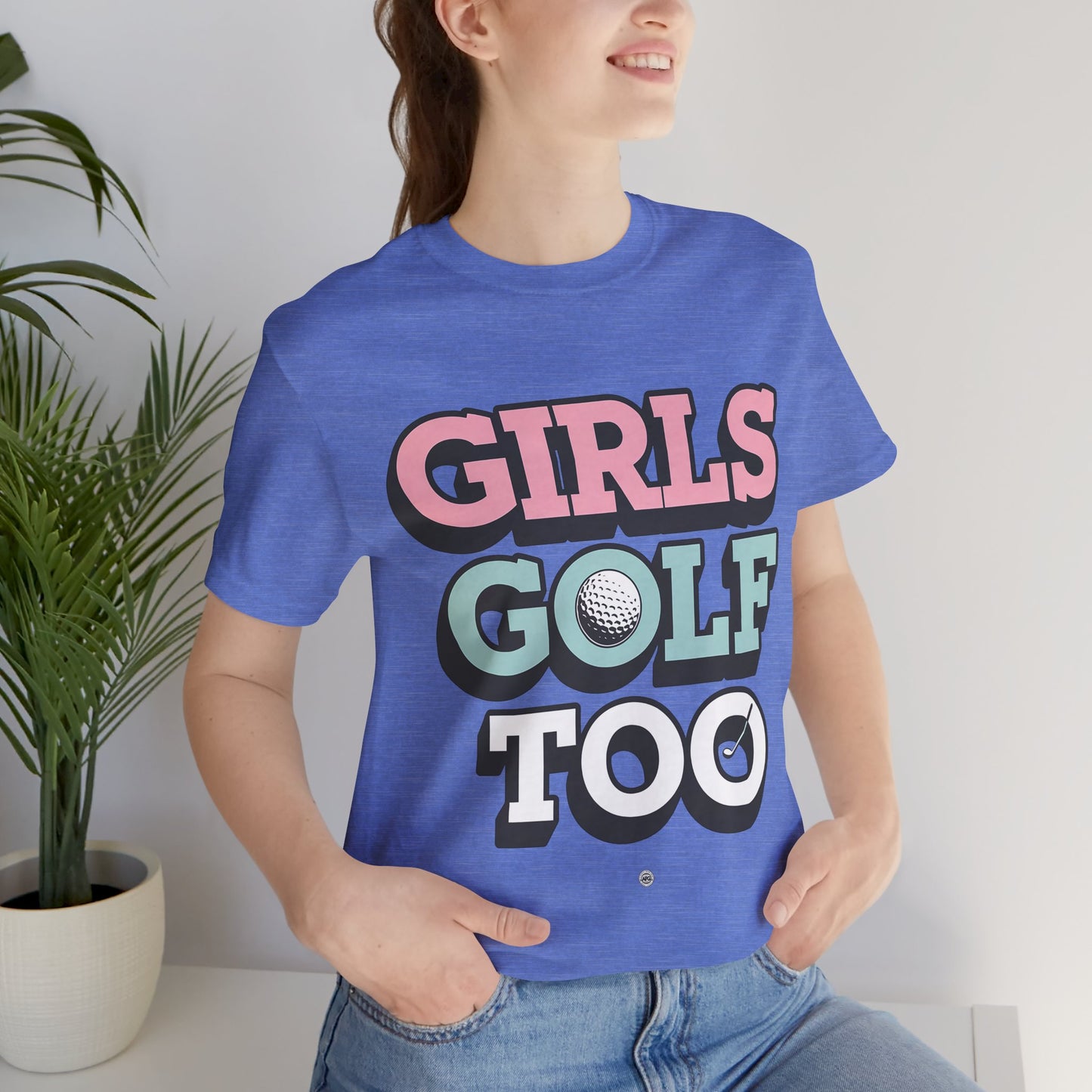 Girls Golf Too Unisex Tee