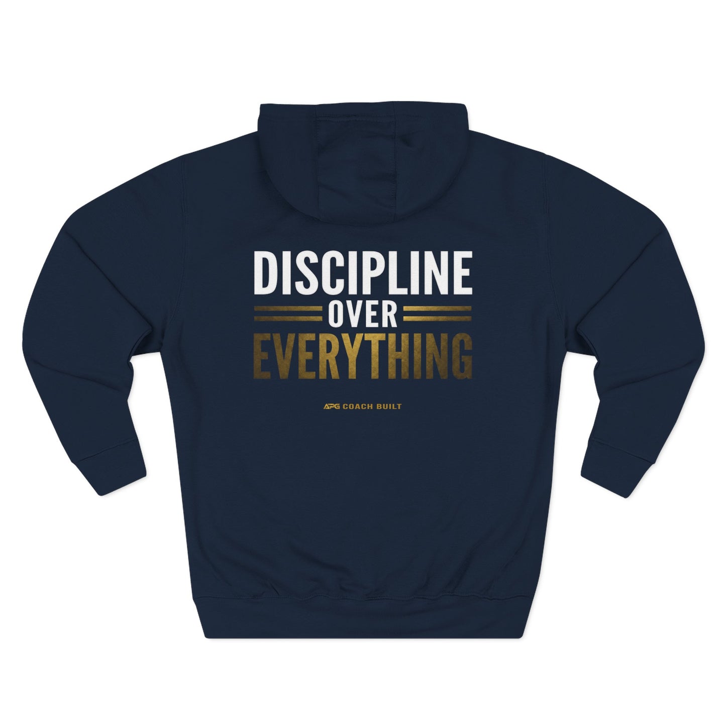 Discipline Over Everything Coach Built Hoodie